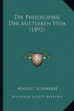 Die Philosophie Der Mittleren Stoa (1892)