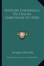 Histoire Universelle De L'Eglise Chretienne V2 (1830)