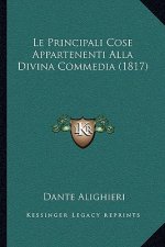 Le Principali Cose Appartenenti Alla Divina Commedia (1817)