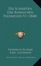 Die Schriften Der Romischen Feldmesser V1 (1848)