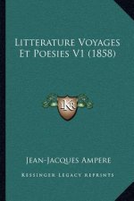 Litterature Voyages Et Poesies V1 (1858)