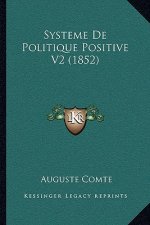 Systeme De Politique Positive V2 (1852)