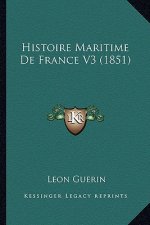 Histoire Maritime De France V3 (1851)