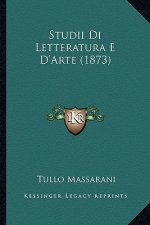 Studii Di Letteratura E D'Arte (1873)