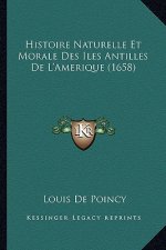 Histoire Naturelle Et Morale Des Iles Antilles De L'Amerique (1658)