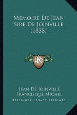 Memoire De Jean Sire De Joinville (1838)