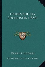 Etudes Sur Les Socialistes (1850)