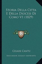Storia Della Citta E Della Diocesi Di Como V1 (1829)