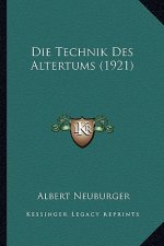 Die Technik Des Altertums (1921)