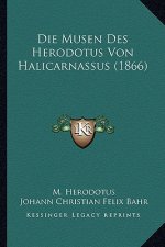 Die Musen Des Herodotus Von Halicarnassus (1866)