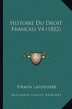 Histoire Du Droit Francais V4 (1852)