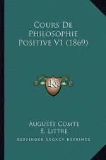 Cours De Philosophie Positive V1 (1869)