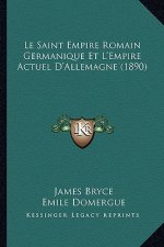 Le Saint Empire Romain Germanique Et L'Empire Actuel D'Allemagne (1890)