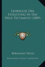 Lehrbuch Der Einleitung In Das Neue Testament (1889)