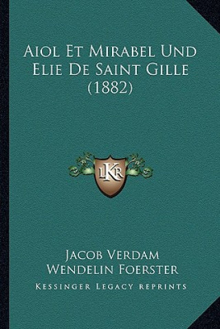 Aiol Et Mirabel Und Elie De Saint Gille (1882)