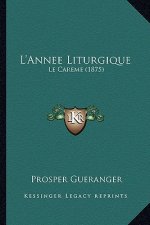 L'Annee Liturgique: Le Careme (1875)