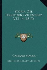 Storia Del Territorio Vicentino V13-14 (1815)