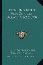 Leben Und Briefe Von Charles Darwin V1-2 (1899)