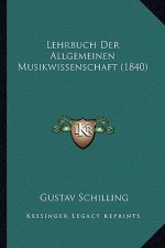 Lehrbuch Der Allgemeinen Musikwissenschaft (1840)
