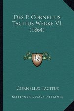 Des P. Cornelius Tacitus Werke V1 (1864)