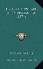 Histoire Populaire Du Christianisme (1871)