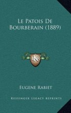 Le Patois De Bourberain (1889)