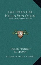Das Pferd Der Herrn Von Osten: Der Kluge Hans (1907)