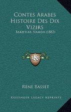 Contes Arabes Histoire Des Dix Vizirs: Bakhtiar Nameh (1883)