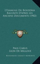 L'Evangile Du Bouddha Raconte D'Apres Les Anciens Documents (1902)