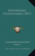 Meditations Evangeliques (1857)