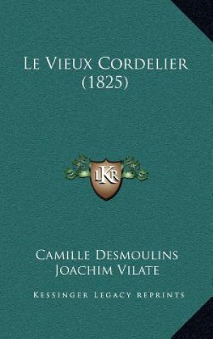 Le Vieux Cordelier (1825)