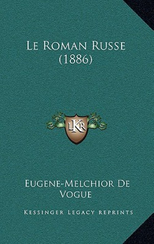 Le Roman Russe (1886)