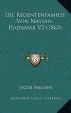 Die Regentenfamilie Von Nassau-Hadamar V2 (1863)