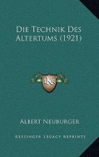 Die Technik Des Altertums (1921)