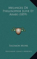 Melanges De Philosophie Juive Et Arabe (1859)