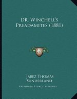 Dr. Winchell's Preadamites (1881)