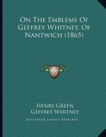 On The Emblems Of Geffrey Whitney, Of Nantwich (1865)