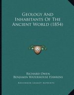 Geology And Inhabitants Of The Ancient World (1854)