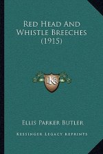 Red Head and Whistle Breeches (1915)