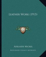 Leather Work (1915)