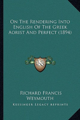 On The Rendering Into English Of The Greek Aorist And Perfect (1894)