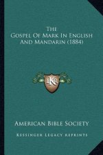 The Gospel Of Mark In English And Mandarin (1884)