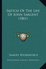 Sketch Of The Life Of John Sargent (1861)