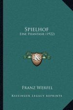Spielhof: Eine Phantasie (1922)