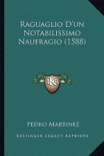 Raguaglio D'un Notabilissimo Naufragio (1588)