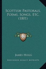 Scottish Pastorals, Poems, Songs, Etc. (1801)