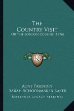 The Country Visit: Or The London Cousins (1876)