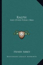 Ralph: And Other Poems (1866)