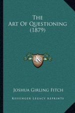 The Art Of Questioning (1879)