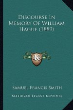 Discourse In Memory Of William Hague (1889)